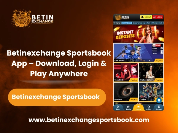 Betinexchange Sportsbook App – Download, Login & Play Anywhere